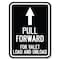 Signmission Pull Forward for Valet Load and Unload With Up Arrow Rust Proof Parking, A-1824-23231 A-1824-23231 - alternate 1